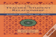 The Teacher-Student Relationship