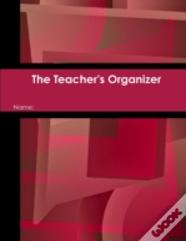 The Teacher'S Organizer