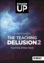 The Teaching Delusion 2: Teaching Strikes Back - Preview