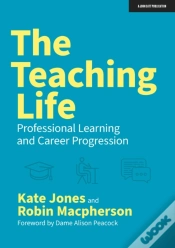 Capa do artigo The Teaching Life: Professional Learning And Career Progression