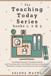 The Teaching Today Series Books 1, 2 & 3