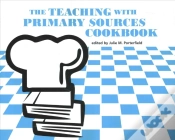 Capa do artigo The Teaching With Primary Sources Cookbook