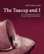 The Teacup And I - Preview