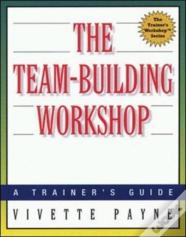 The Team-Building Workshop
