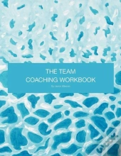 The Team Coaching Workbook