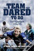 The Team That Dared To Do