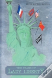 The Tears Of Lady Liberty