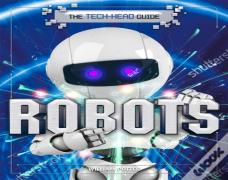 The Tech-Head Guide: Robots