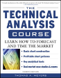 The Technical Analysis Course, Fourth Edition: Learn How To Forecast And Time The Market - Preview