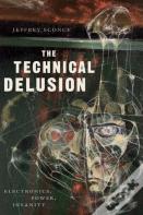 The Technical Delusion