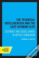 The Technical Intelligentsia And The East German Elite