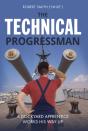 The Technical Progressman - Preview