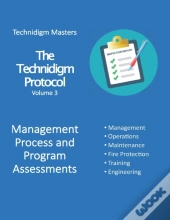 The Technidigm Protocol, Volume 3, Management Process And Program Assessments