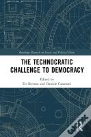The Technocratic Challenge To Democracy