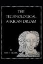 The Technological African Dream - Preview