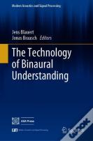 The Technology Of Binaural Understanding