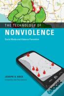 The Technology Of Nonviolence
