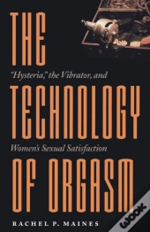 The Technology Of Orgasm