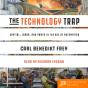 The Technology Trap - Preview
