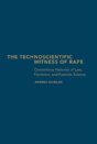 The Technoscientific Witness Of Rape - Preview