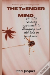 The Teender Mind