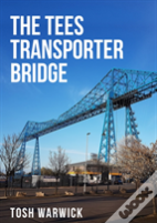 The Tees Transporter Bridge