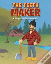 The Teeth Maker