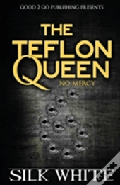 The Teflon Queen 6