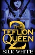 The Teflon Queen Pt 2