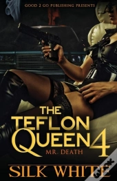 The Teflon Queen Pt 4