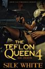 The Teflon Queen Pt 4 - Preview