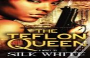 The Teflon Queen