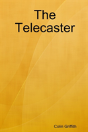 The Telecaster - Preview