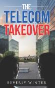 The Telecom Takeover