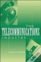 The Telecommunications Industry