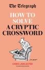 The Telegraph: How To Solve A Cryptic Crossword - Preview