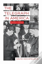 Capa do artigo The Telegraph In America, 1832-1920