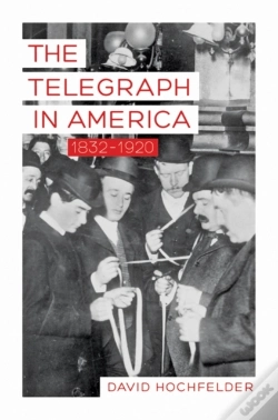 Capa do artigo The Telegraph In America, 1832-1920