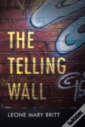 The Telling Wall