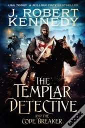 The Templar Detective And The Code Breaker