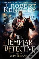 The Templar Detective And The Code Breaker