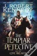 The Templar Detective And The Code Breaker