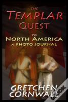 The Templar Quest To North America