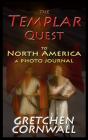 The Templar Quest To North America - Preview