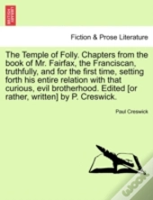 The Temple Of Folly. Chapters From The B