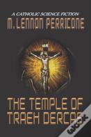 The Temple Of Traeh Dercas