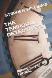 The Temporal Detectives.
