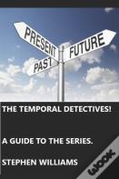 The Temporal Detectives!