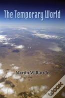 The Temporary World