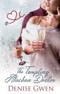 The Tempting Alaskan Doctor - Preview